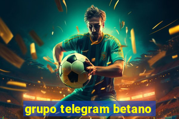 grupo telegram betano